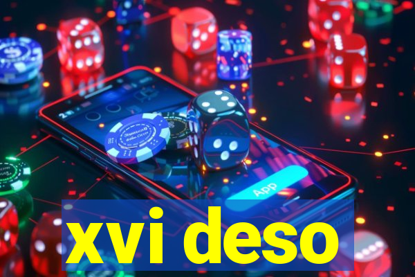 xvi deso