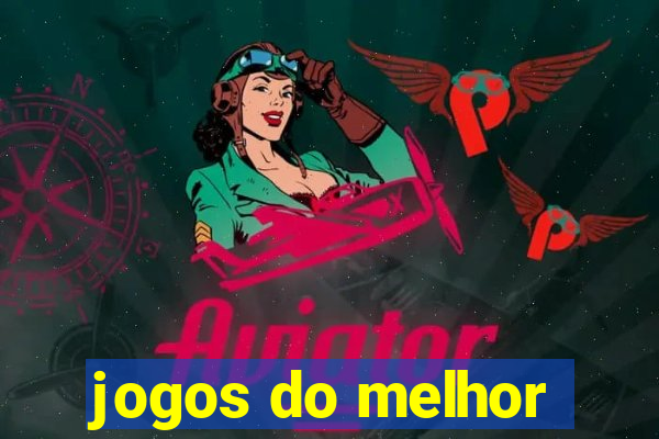 jogos do melhor