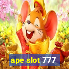 ape slot 777