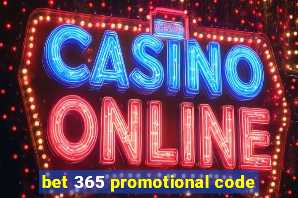 bet 365 promotional code