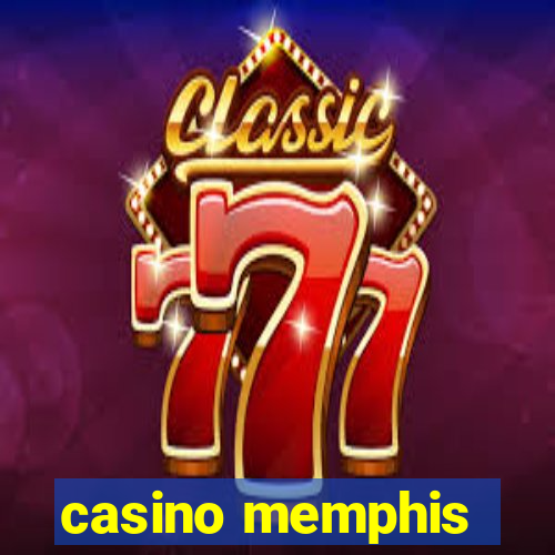 casino memphis