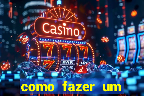 como fazer um cassino online