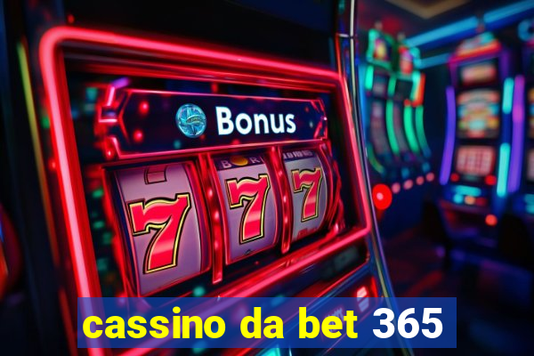 cassino da bet 365