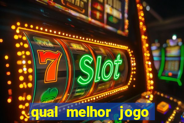 qual melhor jogo de slot