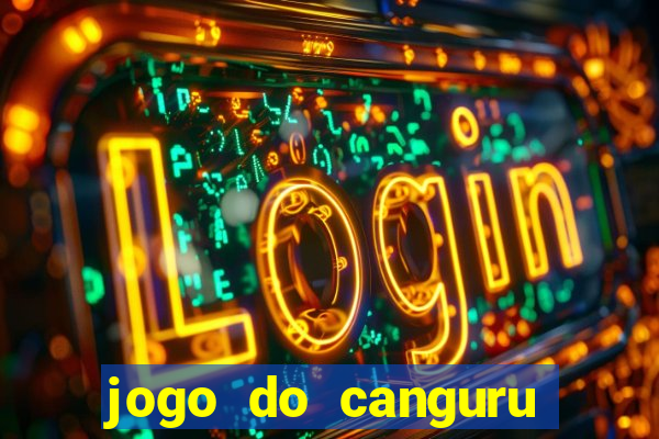 jogo do canguru que dá dinheiro