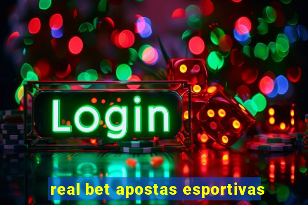 real bet apostas esportivas