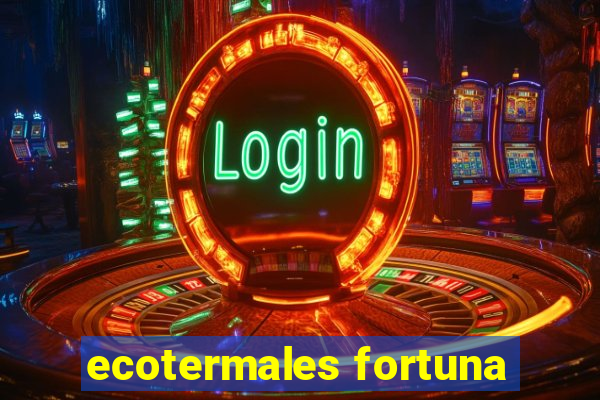 ecotermales fortuna