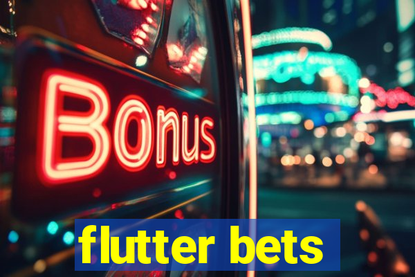 flutter bets