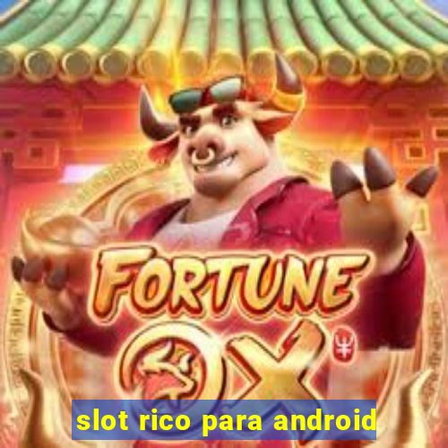 slot rico para android