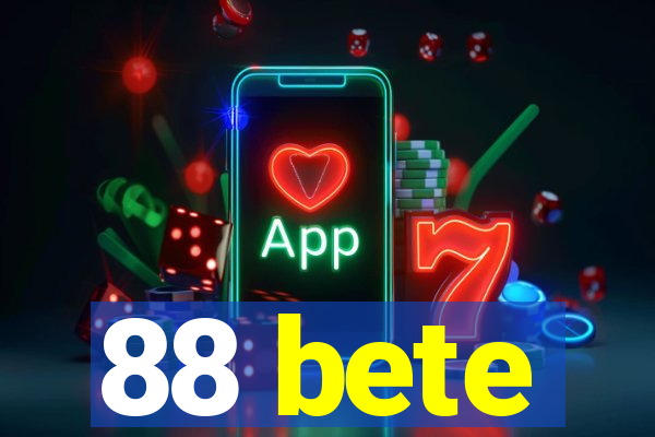 88 bete