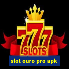 slot ouro pro apk