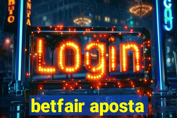 betfair aposta