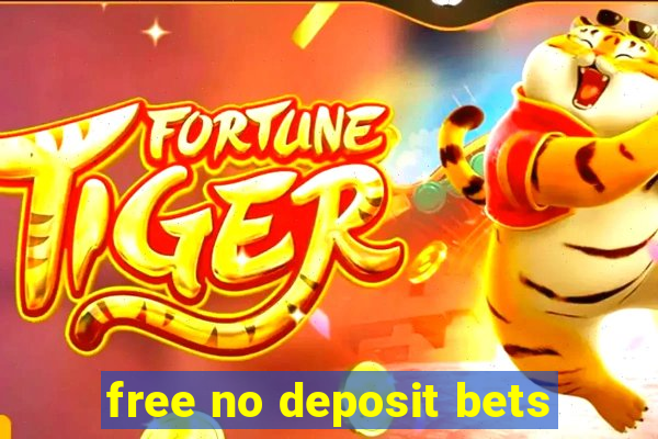 free no deposit bets