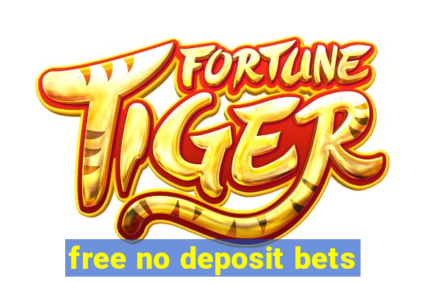 free no deposit bets