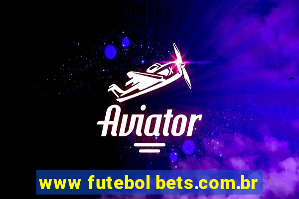 www futebol bets.com.br