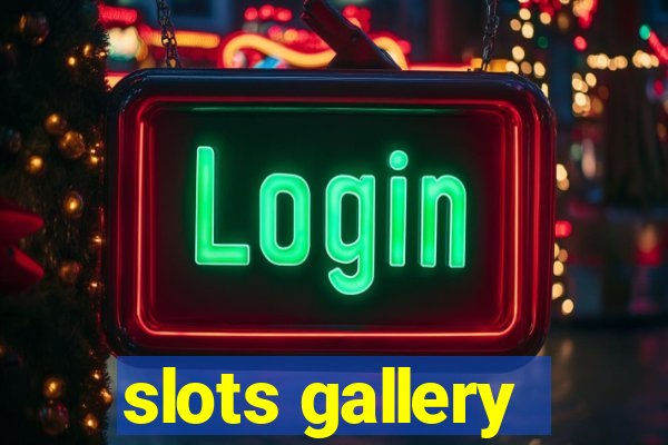 slots gallery