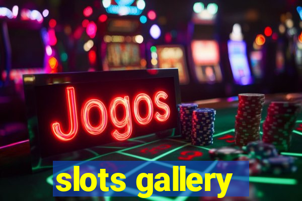 slots gallery