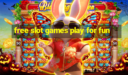 free slot games play for fun