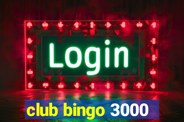 club bingo 3000