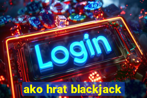 ako hrat blackjack