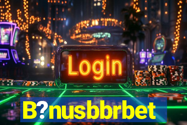 B?nusbbrbet