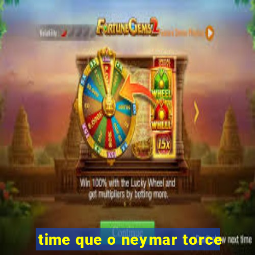 time que o neymar torce