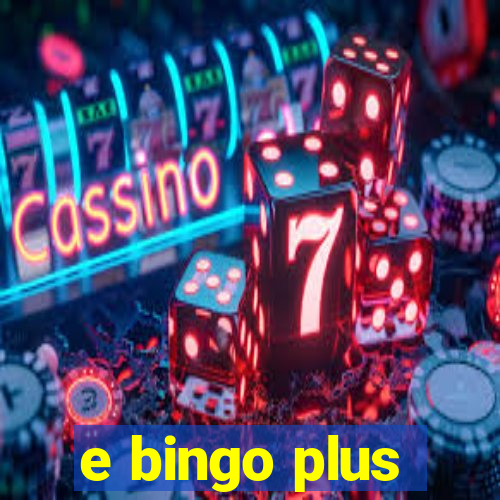 e bingo plus