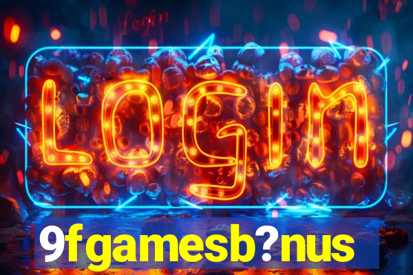 9fgamesb?nus