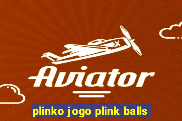 plinko jogo plink balls