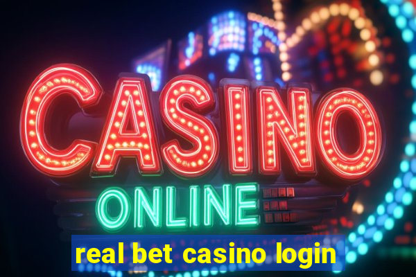 real bet casino login