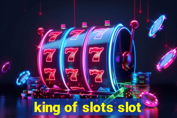 king of slots slot