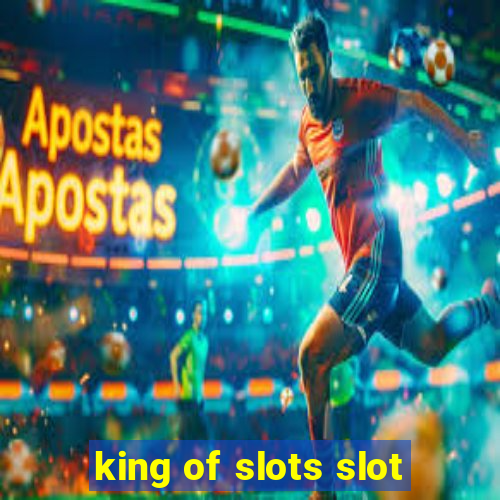 king of slots slot