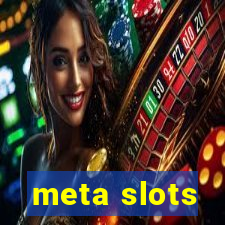 meta slots