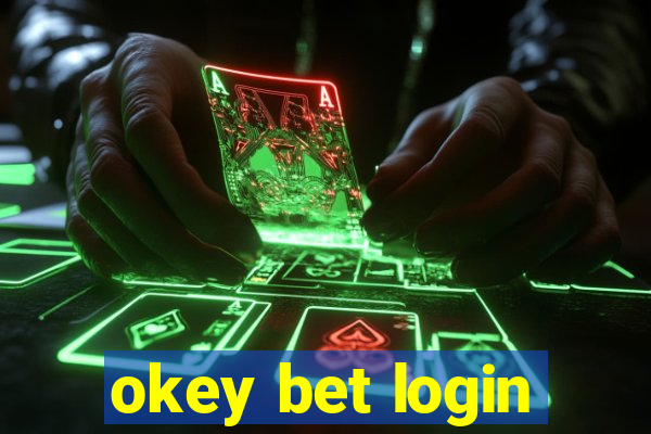 okey bet login