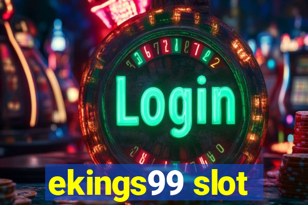 ekings99 slot