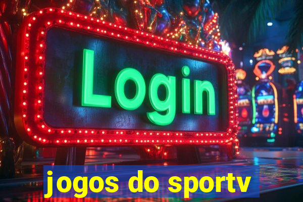 jogos do sportv