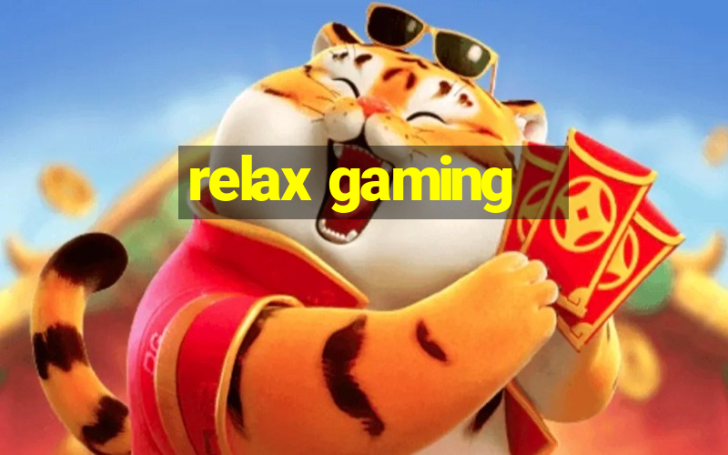 relax gaming