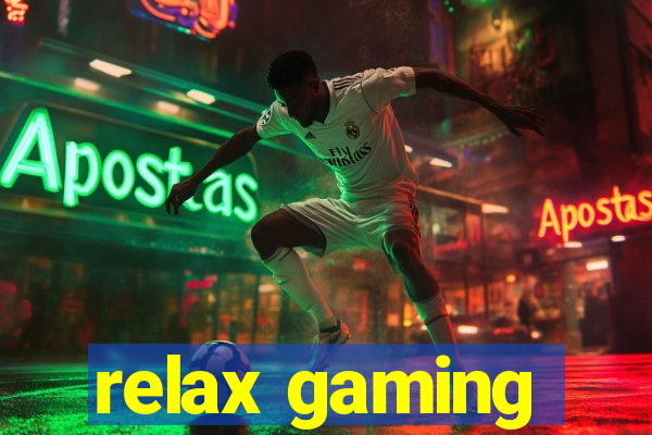 relax gaming