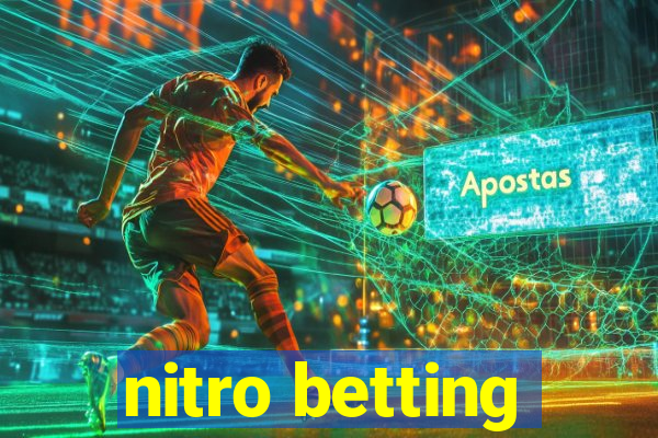 nitro betting