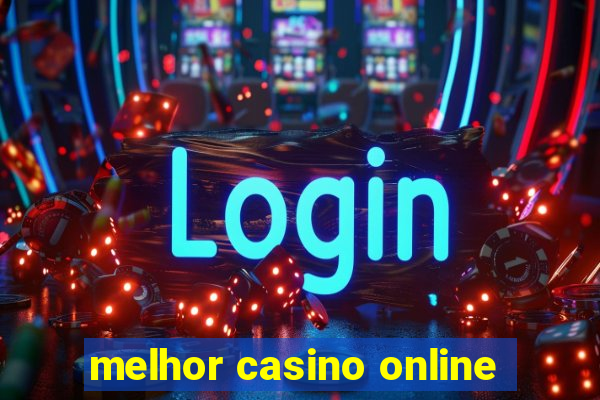 melhor casino online