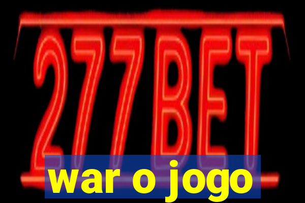 war o jogo