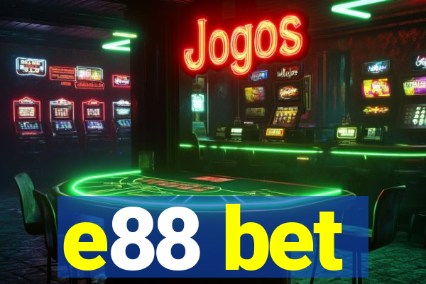 e88 bet