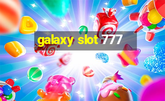 galaxy slot 777