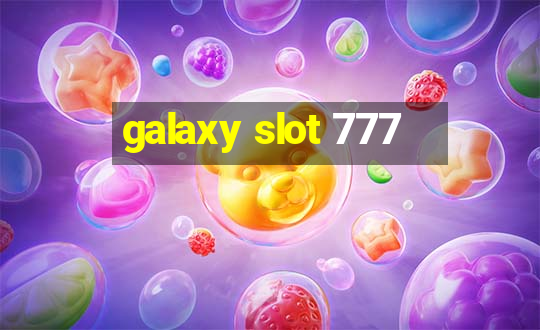 galaxy slot 777