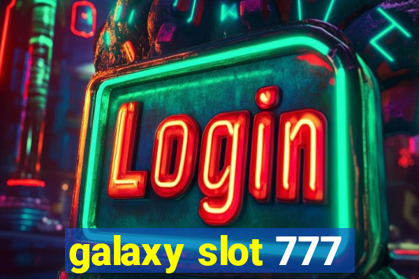 galaxy slot 777