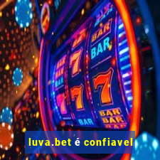 luva.bet é confiavel