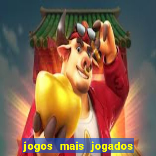 jogos mais jogados online do mundo