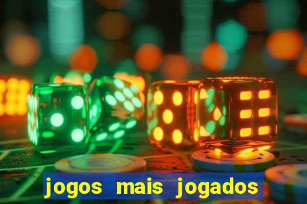 jogos mais jogados online do mundo