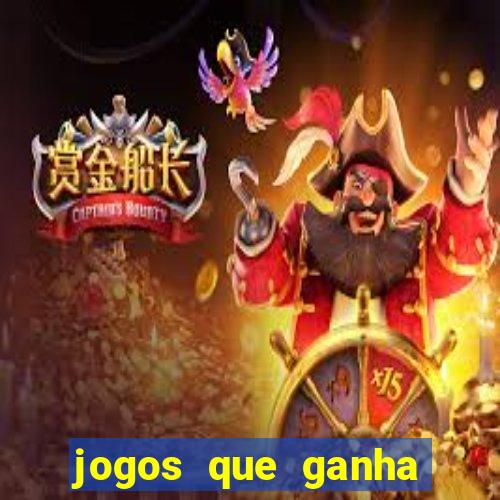 jogos que ganha muito dinheiro de verdade