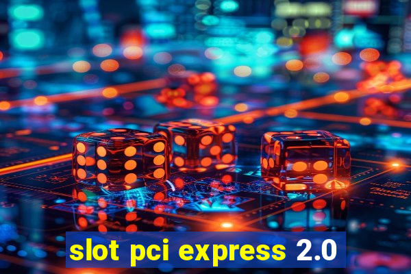 slot pci express 2.0